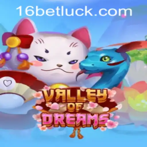 Exploring 'Valley of Dreams': A Comprehensive Guide with 16bet PH Login Insights